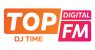 TOP FM Digital DJ Time